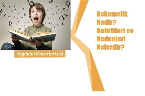 Kekemelik Nedir? Belirtileri ve Nedenleri
